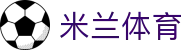 米兰体育(中国)官方网站 - MILANSPORT